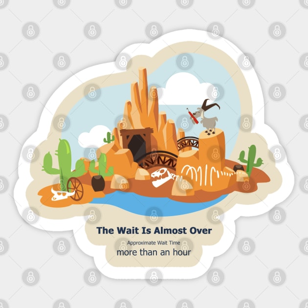 The Wait Is Almost Over - Big Thunder Mountain Railroad Sticker by Theme Park Gifts